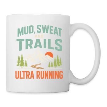 Mud Sweat and Trails Ultra Running - Mug - white - Right