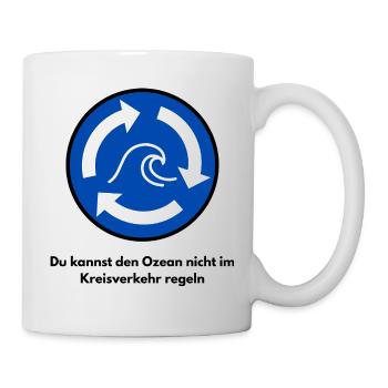 Du kannst den Ozean nicht im... (Maritimes Shirt) - Tasse - Weiß - Rechts