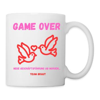GAME OVER neue Geschäftsführung JGA Frauen  - Tasse - Weiß - Rechts