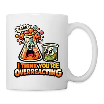 Caricature de laboratoire : réaction excessive - Mug blanc - blanc - Droite