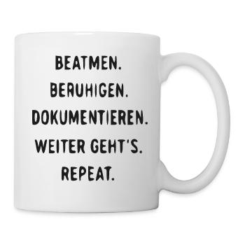 Beatmend Beruhigen Dokumentieren Wiederholen - Tasse - Weiß - Rechts