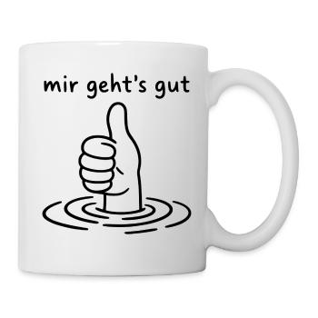 Mir geht's gut - Thumbs up - Daumen hoch - Tasse - Weiß - Rechts