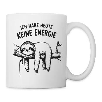 Ich hab heute keine Energie Faultier - Tasse - Weiß - Rechts