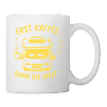 Erst Kaffee, Dann Die Welt - Tasse - Weiß - Rechts
