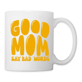 Good Mom say bad words - Mug - white - Right