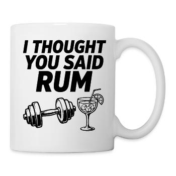 Je croyais que tu disais Rum Fitness en disant - Mug blanc - blanc - Droite