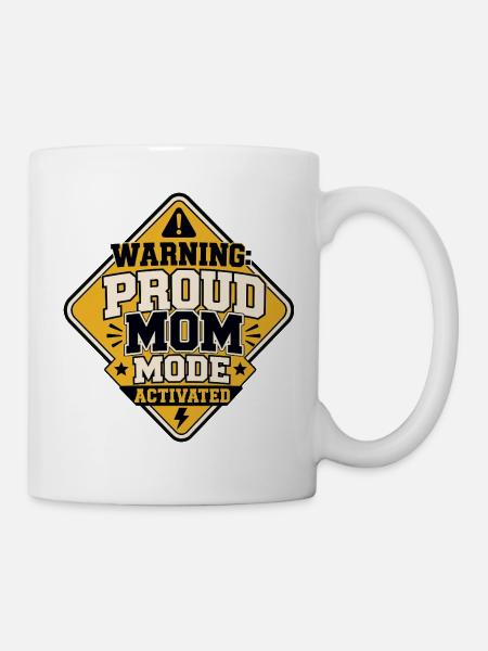 Proud Mom Mode aktiviert - Tasse - Weiß