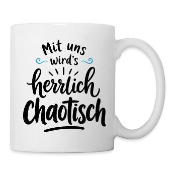 Mit uns wird’s herrlich chaotisch – Team Spruch - Tasse - Weiß - Rechts