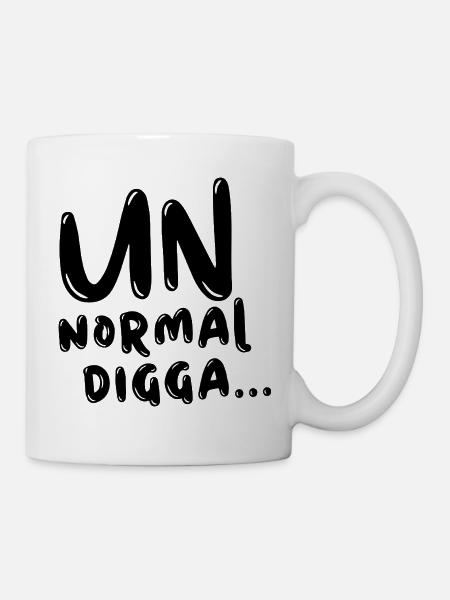 Unnormal Digga Lustiger Jugendslang Spruch - Tasse - Weiß