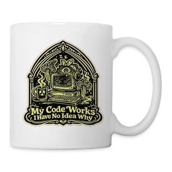 My Code Works Keine Ahnung Warum Motiv - Tasse - Weiß - Rechts