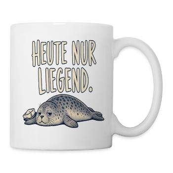 Heute nur liegend – entspannte Robbe - Tasse - Weiß - Rechts