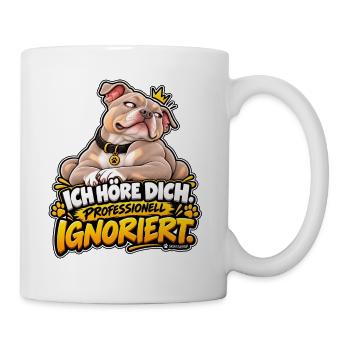 Sturer Hund professionell ignoriert - Tasse - Weiß - Rechts