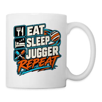 Eat Sleep Jugger Repeat – Jugger Sport - Tasse - Weiß - Rechts