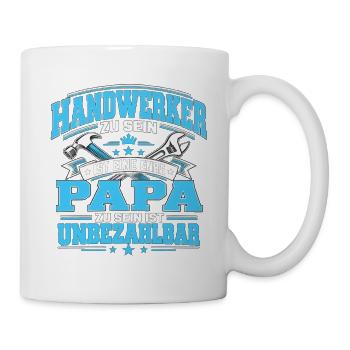 Handwerker Papa – Ehre und unbezahlbar - Tasse - Weiß - Rechts