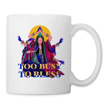 Zu beschäftigt, um zu segnen - Tasse - Weiß - Rechts