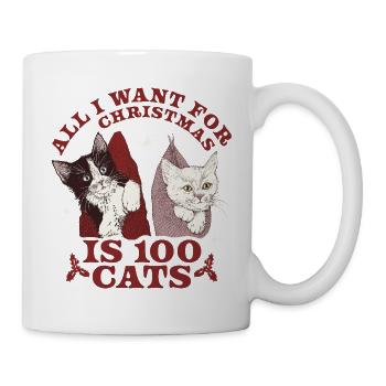 ALLES, WAS ICH MIR ZU WEIHNACHTEN WÜNSCHE, SIND 100 KATZEN - Tasse - Weiß - Rechts