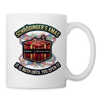 Schrödingers Xmas Geschenk - Tasse - Weiß - Rechts