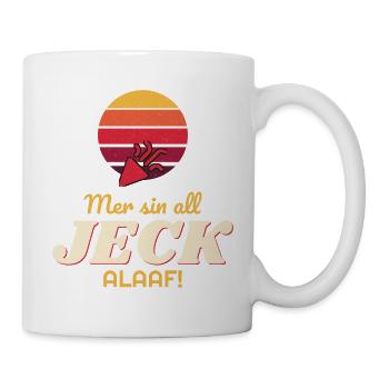 Mer sin all jeck – Alaaf! Karneval Shirt - Tasse - Weiß - Rechts