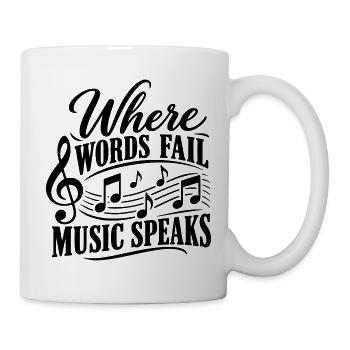 Where Words Fail Music Speaks | Noten - Tasse - Weiß - Rechts