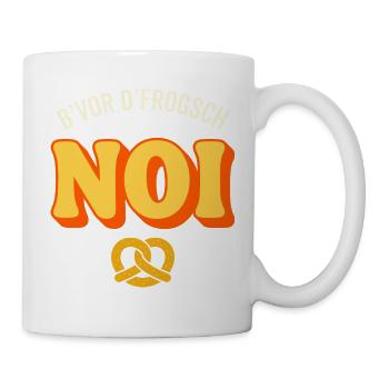 Bvor Dfrogsch Noi Schwäbischer Dialekt Spruch - Tasse - Weiß - Rechts