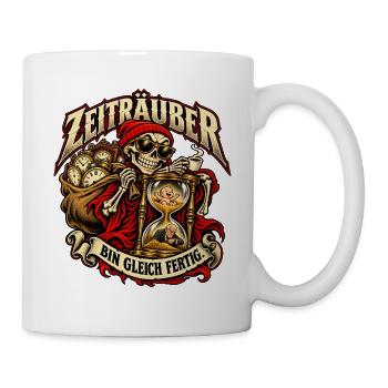 Zeiträuber: Bald Fertig - Tasse - Weiß - Rechts