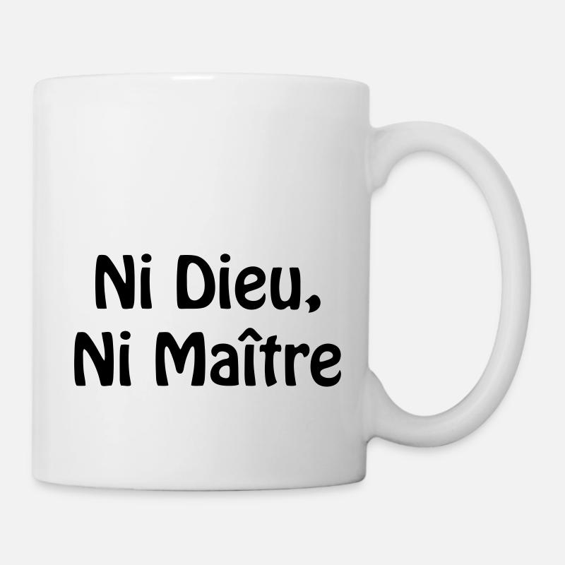 Ni Dieu, Ni Maitre - Mug blanc - blanc