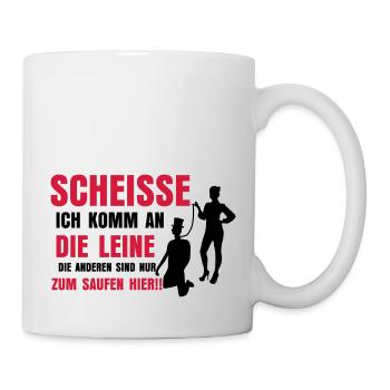 SCHEISSE ICH KOMM AN DIE - Tasse - Weiß - Rechts