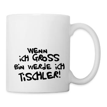 Ich werde Tischler - Tasse - Weiß - Rechts