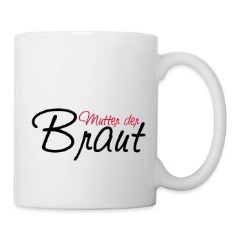 mutter_der_braut - Tasse - Weiß - Rechts
