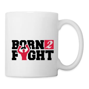 born_2_fight_a2 - Tasse - Weiß - Rechts
