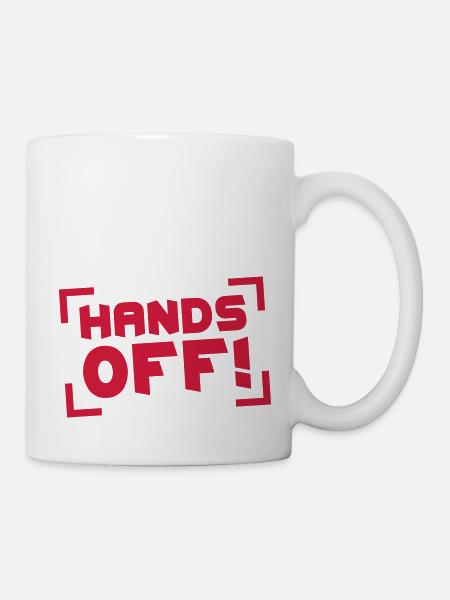 Hands Off - Tasse - Weiß