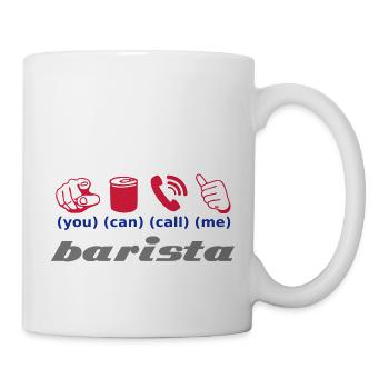 you can call me barista - Tasse - Weiß - Rechts