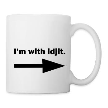 I'm with idjit - Mug - white - Right