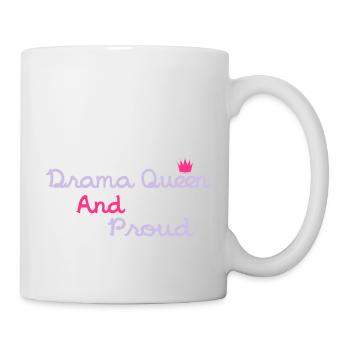 Drama Queen & Proud - Mug blanc - blanc - Droite
