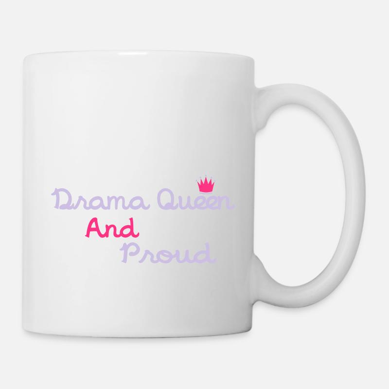 Drama Queen & Proud - Tasse - Weiß