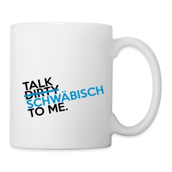 talk_swaebisch_2c - Tasse - Weiß - Rechts