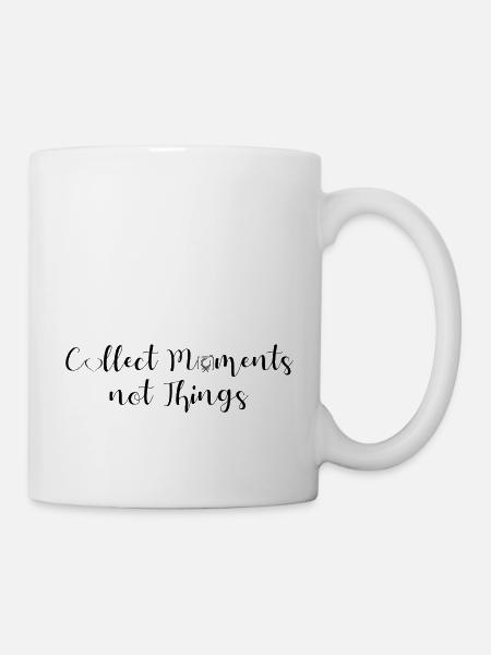Collect moments not things - Tasse - Weiß