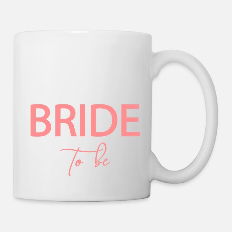 Bride to be! - personalisierbar - Tasse - Weiß