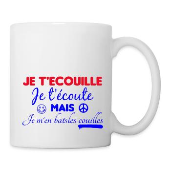 T shirt je t'écouille je t'écoute - Mug blanc - blanc - Droite