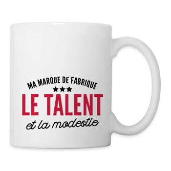 ma marque de fabrique le talent et la modestie - Mug blanc - blanc - Droite