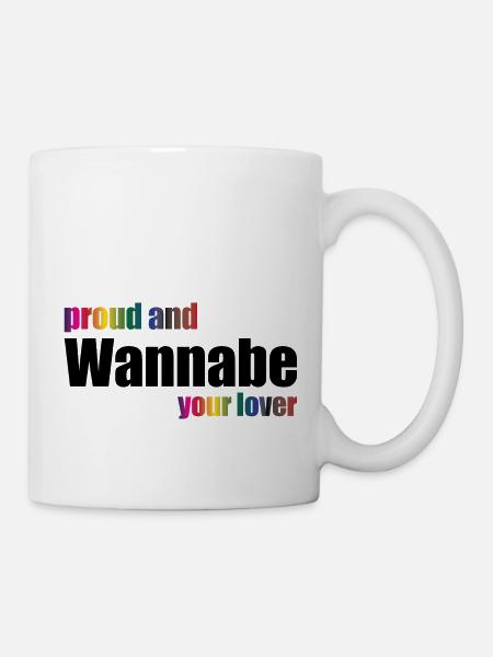 proud and wannabe your lover - Mug blanc - blanc
