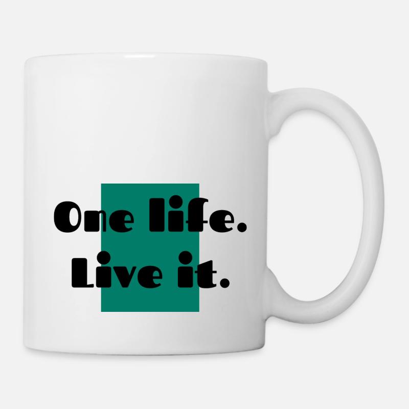 one life live it - Mug blanc - blanc