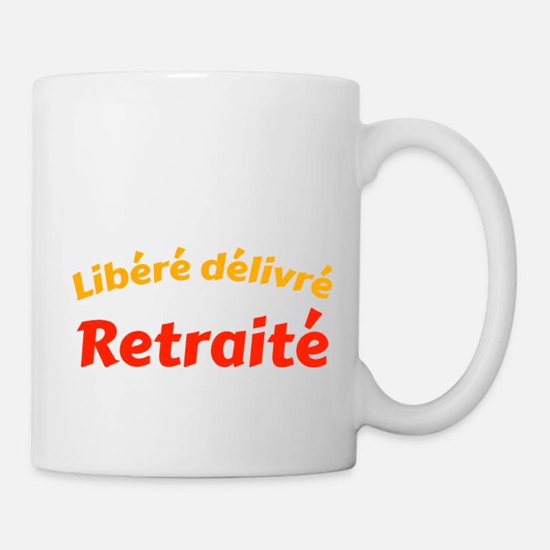 Libéré délivré retraité - C - Mug blanc - blanc