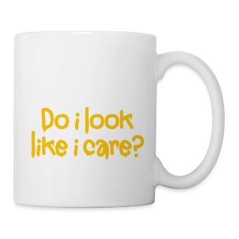 Do i look like i care? Kein Interesse! Nein danke! - Tasse - Weiß - Rechts