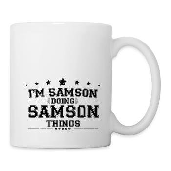 Ich bin Samson, der Samson-Dinge macht - Tasse - Weiß - Rechts