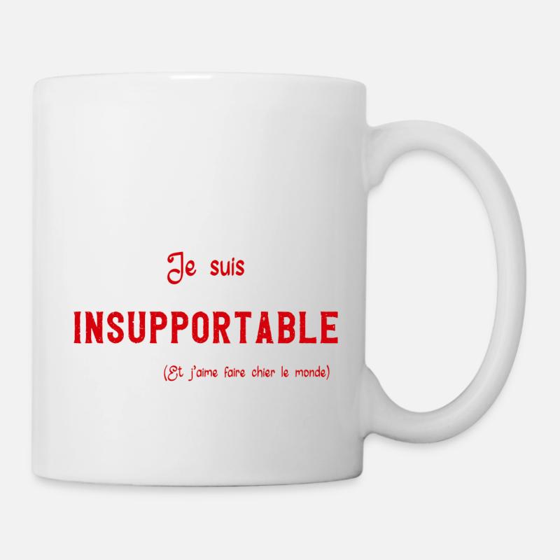 Je suis insupportable cadeau blague humour beauf - Mug blanc - blanc