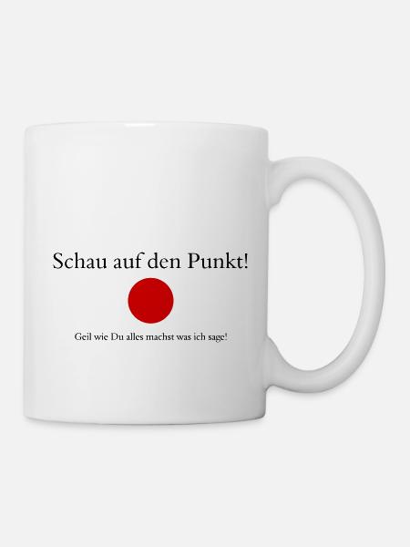 lustiger Spruch Punkt - Tasse - Weiß