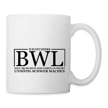 BWL Student - Das Leben nicht Schwer machen - Tasse - Weiß - Rechts