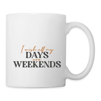 Wochenende - Tasse - Weiß - Rechts