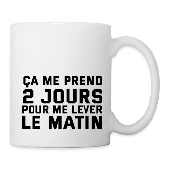 ça me prend 2 jours pour me lever le matin - Mug blanc - blanc - Droite